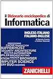 Il dizionario enciclopedico di informatica. Inglese-italiano, italiano-inglese. Ediz. bilingue. Con aggiornamento online