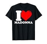 I love Madonna Maglietta