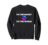 Fix The Money, Fix The World PulseChain Felpa
