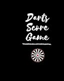 Darts Score Game: Easy to use Game recorder Notebook, Indoor Games Record Book, Score Keeper, Log book, Darts Scoring Sheet, Gifts for Friends, ... Lover, Professionals, 8”x 10” with 120 pages.