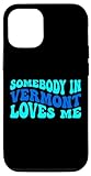 Custodia per iPhone 13 Pro Somebody in Vermont Loves Me Modern Boho Vibe