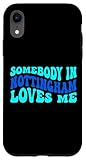 Custodia per iPhone XR Somebody in Nottingham Loves Me Modern Boho Vibe