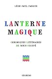 Lanterne magique: Chroniques littéraires de Paris occupé